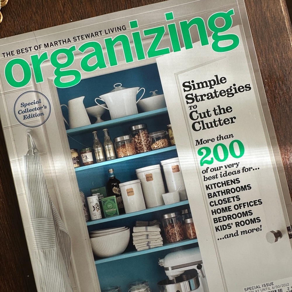 Martha Stewart Cut the Clutter Magazine - Organizing​